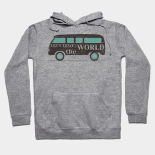 Let's Travel The World - Van Hoodie